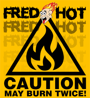 May Burn Twice Caution Sign